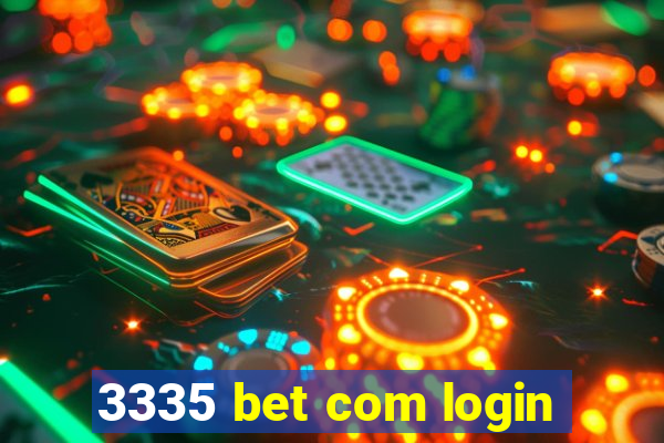 3335 bet com login